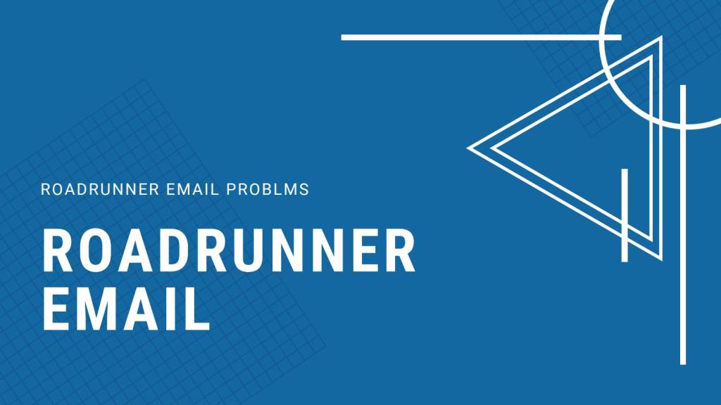 For Roadrunner email not working Problems